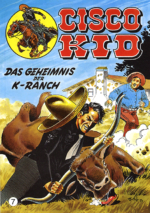 Cisco Kid 7: Das Geheimnis der K-Ranch