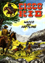 Cisco Kid 14: Wasco der Häftling