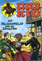 Cisco Kid 23: Der Falschspieler und die Sängerin