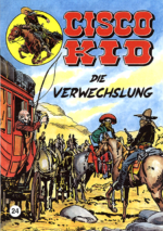 Cisco Kid 24: Die Verwechslung
