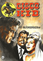 Cisco Kid 40: Die Glücksjägerin