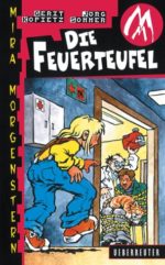 Mira Morgenstern: Die Feuerteufel