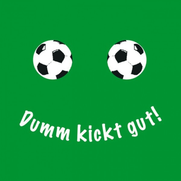 Kühlschrankmagnet 'Dumm kickt gut'