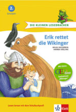 Die kleinen Lesedrachen 2. Schuljahr: Erik rettet die Wikinger