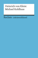 Lektüreschlüssel: Heinrich von Kleist - Michael Kohlhaas