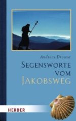 Segensworte vom Jakobsweg
