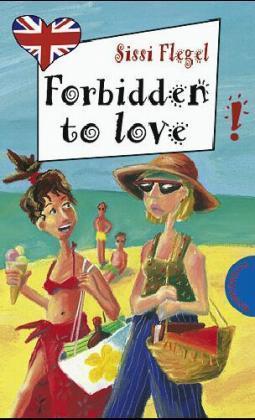 Freche Mädchen - freches Englisch: Forbidden to Love!, englische Ausgabe