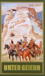 Karl May, Gesammelte Werke Bd. 35: Unter Geiern