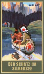 Karl May, Gesammelte Werke Bd. 36: Der Schatz im Silbersee
