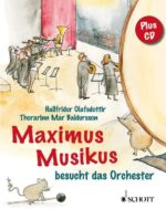 Maximus Musikus besucht das Orchester (mit Audio-CD)