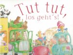 Tut tut, los geht's! [Remittende/ Mängelexemplar]