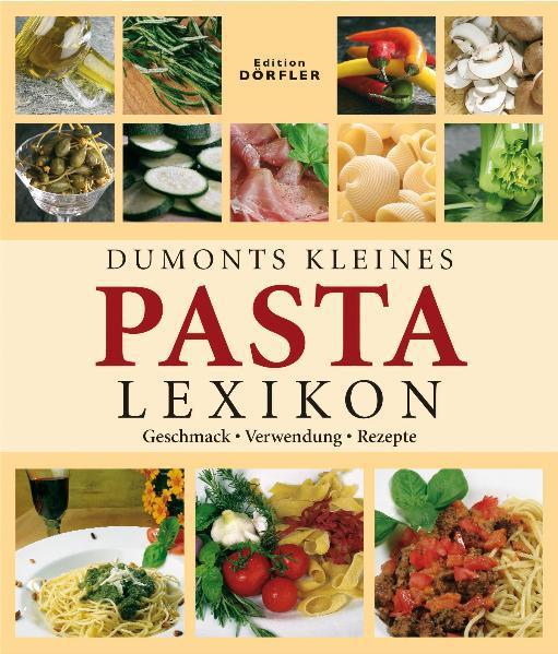 Dumonts kleines Lexikon: Pasta