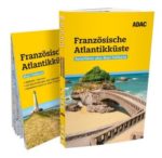 ADAC Reiseführer plus: Französische Atlantikküste (mit Maxi-Faltkarte zum Herausnehmen)