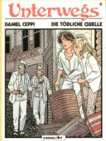 Unterwegs 2: Die tödliche Quelle [Remittende/ Mängelexemplar]