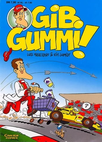 Gib Gummi! (Unser Schumi Band 2)