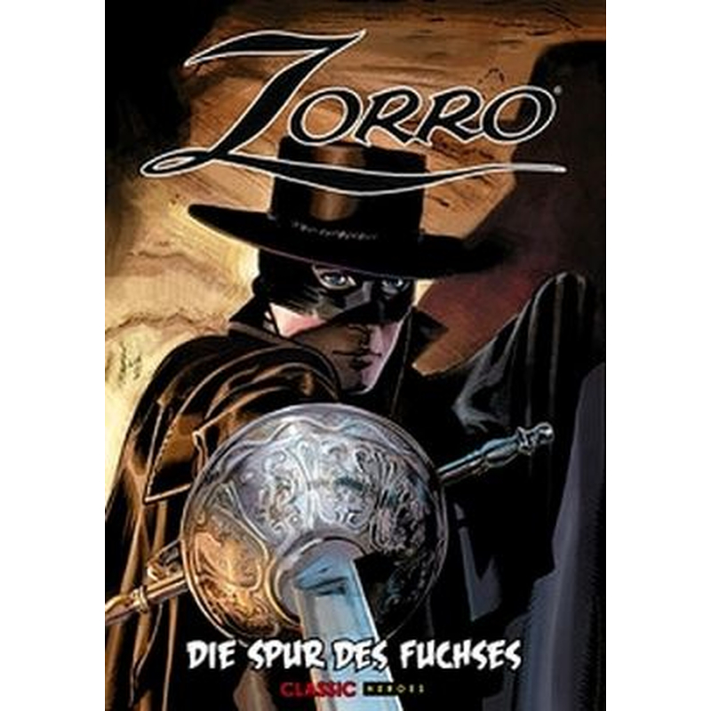 Zorro - Die Spur des Fuchses Bd. 1