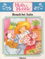Holly Hobbie: Besuch bei Anita