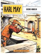 Karl May 23: Sechs Kugeln