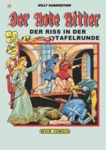 Der Rote Ritter 40: Der Riss in der Tafelrunde