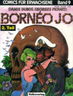 Comics für Erwachsene 9: Bornéo Joe Teil 2
