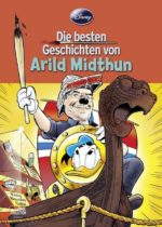 Disney: Die besten Geschichten von Arild Midthun [Remittende/ Mängelexemplar]