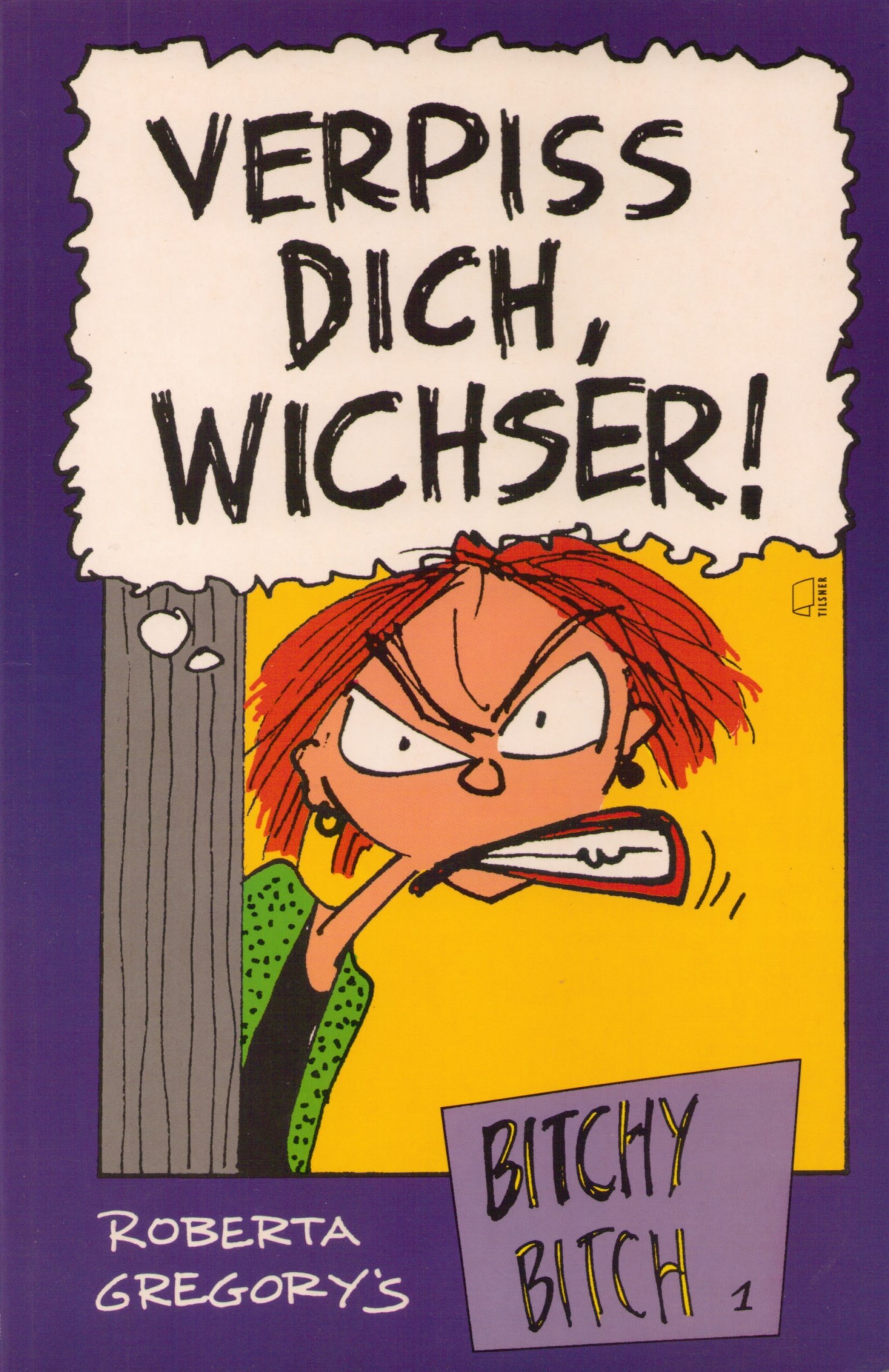 Bitchy Bitch 1-4: Verpiss Dich, Wichser! / Diese Prachtkerle / Bitchy Bitch treibt´s ab! / Die schönsten Tage im Jahr (Komplett)